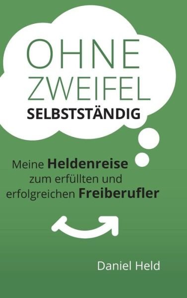 Cover for Held · Ohne Zweifel selbstständig (Bok) (2018)