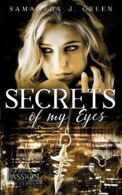 Secrets of My Eyes - Green - Livros -  - 9783744886253 - 8 de fevereiro de 2018