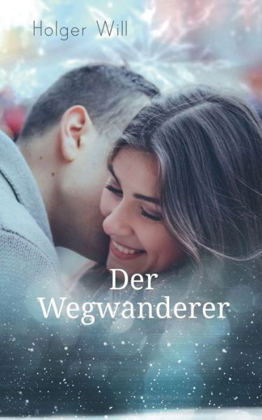 Cover for Will · Der Wegwanderer (Bog) (2018)