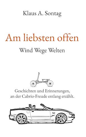 Cover for Klaus A. Sontag · Am liebsten offen (Book) (2024)