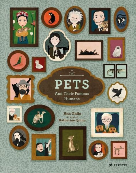 Cover for Ana Gallo · Pets and Their Famous Humans (Hardcover Book) (2020)