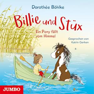 Cover for Dorothée Böhlke · Billie und Stüx. Ein Pony fällt vom Himmel (Audiobook (CD)) (2023)