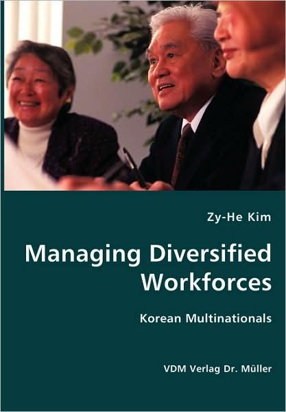 Cover for Zy-he Kim · Managing Diversified Workforces- Korean Multinationals (Pocketbok) (2007)