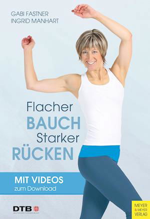 Gabi Fastner · Flacher Bauch - starker Rücken (Buch) (2024)