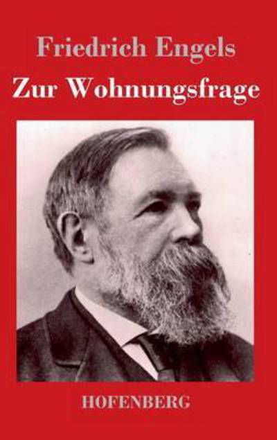 Cover for Friedrich Engels · Zur Wohnungsfrage (Gebundenes Buch) (2013)