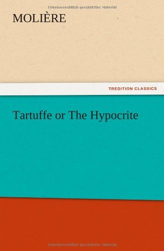 Cover for Moliere · Tartuffe or the Hypocrite (Paperback Bog) (2012)