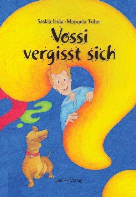 Cover for Hula · Vossi vergisst sich (Bok)