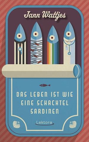 Cover for Jann Wattjes · Das Leben ist wie eine Schachtel Sardinen (Paperback Book) (2022)