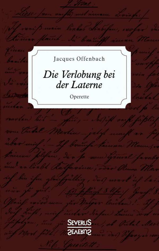 Die Verlobung bei der Laterne - Offenbach - Livros -  - 9783963452253 - 26 de março de 2021