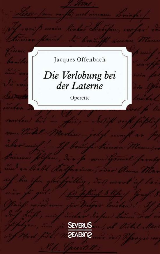 Die Verlobung bei der Laterne - Offenbach - Bøger -  - 9783963452253 - 26. marts 2021