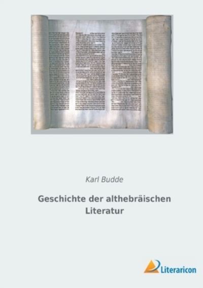 Cover for Karl Budde · Geschichte der althebraischen Literatur (Paperback Book) (2021)