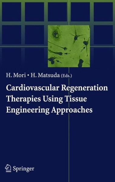 Cover for Hidezo Mori · Cardiovascular Regeneration Therapies Using Tissue Engineering Approaches (Pocketbok) [2005 edition] (2005)