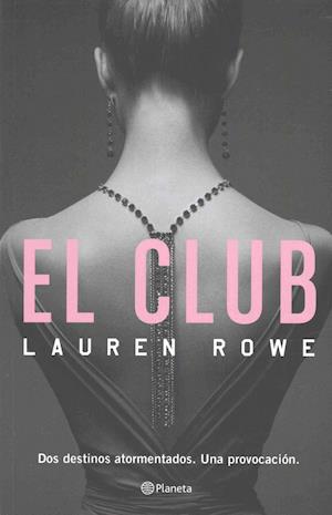 Cover for Lauren Rowe · Club (Book) (2016)