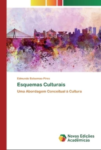 Cover for Balsemão-Pires · Esquemas Culturais (Book) (2020)