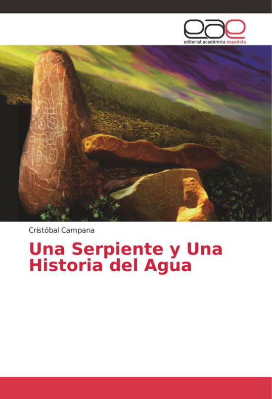 Cover for Campana · Una Serpiente y Una Historia de (Bok) (2017)