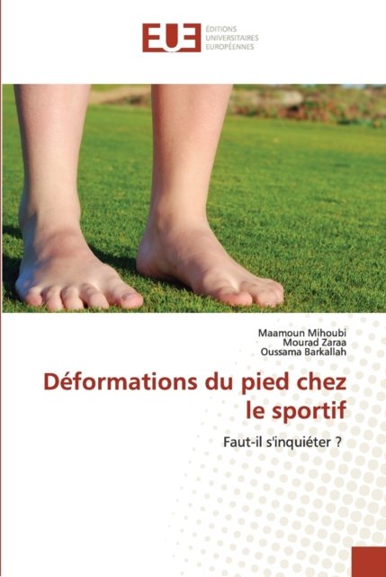 Cover for Maamoun Mihoubi · Deformations du pied chez le sportif (Taschenbuch) (2021)