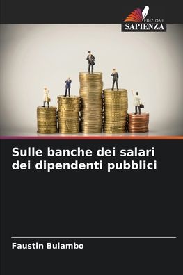 Cover for Faustin Bulambo · Sulle banche dei salari dei dipendenti pubblici (Paperback Book) (2021)