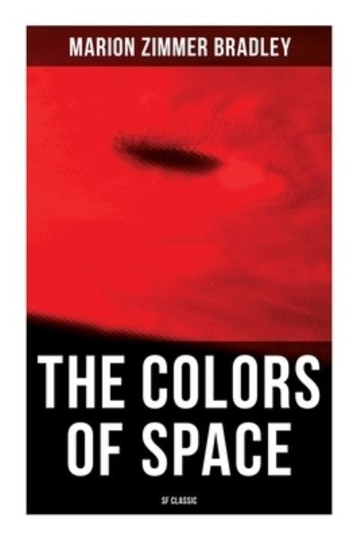 Cover for Marion Zimmer Bradley · The Colors of Space (SF Classic) (Paperback Bog) (2021)