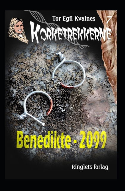 Cover for Tor Egil Kvalnes · Benedikte - 2099 (Paperback Book) (2021)