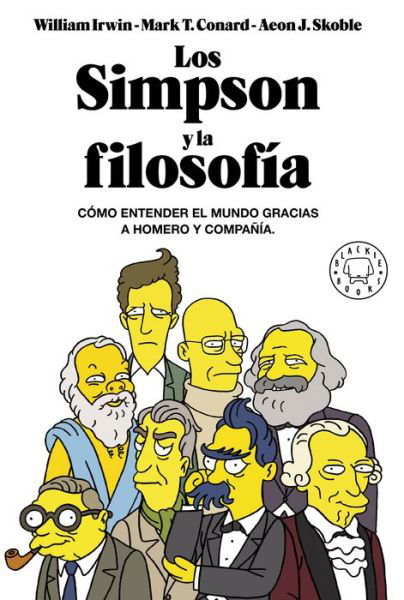 Cover for William Irwin · Los Simpson y la filosofia: Como entender el mundo gracias a Homero y compania / The Simpsons and Philosophy (Paperback Book) (2021)