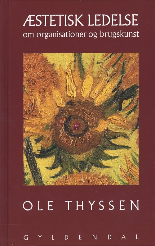 Cover for Ole Thyssen · Æstetisk ledelse (Bound Book) [1th edição] [Indbundet] (2003)