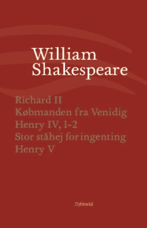 Shakespeares samlede skuespil. BK: Samlede skuespil / bd. 3 - William Shakespeare - Bücher - Gyldendal - 9788702144253 - 28. Oktober 2016