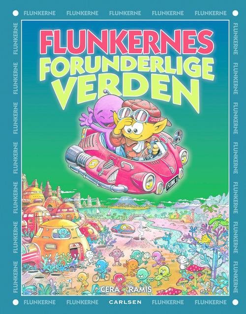 Cover for Juan Carlos Ramis Joaquin Cera · Flunkernes forunderlige verden (Hardcover Book) [1º edição] [Hardback] (2014)
