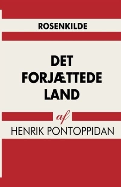 Cover for Henrik Pontoppidan · Det forjættede land (Taschenbuch) [1. Ausgabe] (2017)