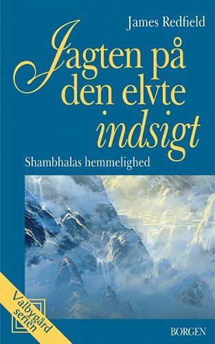 Cover for James Redfield · Valbygård-serien.: Jagten på den elvte indsigt (Hæftet bog) [3. udgave] (2004)