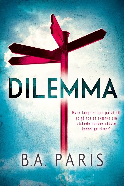 Cover for B.A. Paris · Dilemma (Sewn Spine Book) [1e uitgave] (2020)