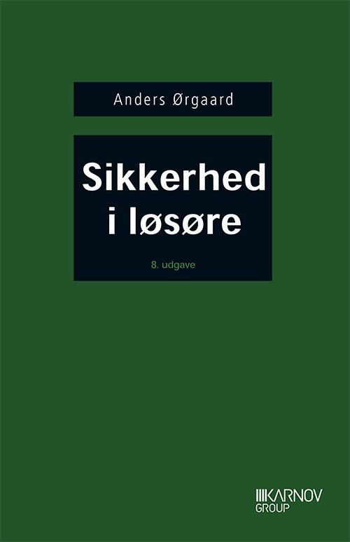 Cover for Anders Ørgaard · Se nu ISBN 9788761939302: Sikkerhed i løsøre (Hæftet bog) [8. udgave] (2013)