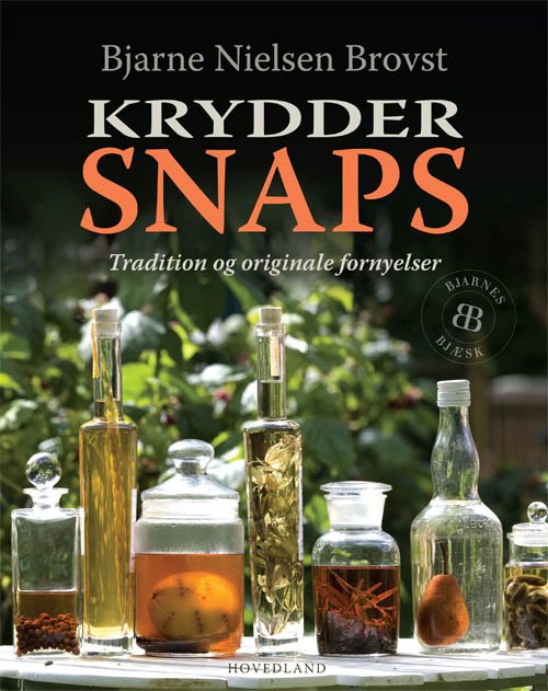 Cover for Bjarne Nielsen Brovst · Kryddersnaps (Innbunden bok) [Indbundet] (2012)