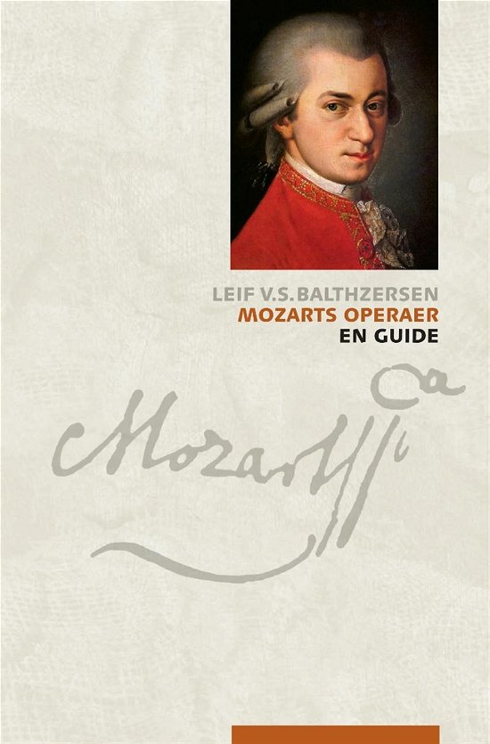 Cover for Leif V.S. Balthzersen · Store komponister 2: Mozarts operaer (Hæftet bog) [1. udgave] (2015)