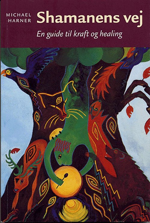 Cover for Michael Harner; Michael J. Harner · Shamanens vej (Poketbok) [2:a utgåva] (2005)