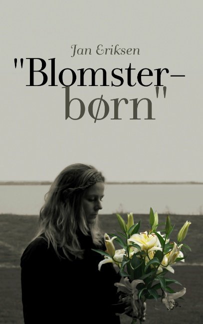 Cover for Jan Eriksen · Blomsterbørn (Paperback Book) [1. Painos] (2008)