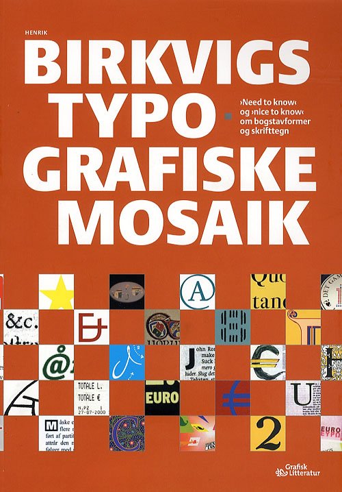 Birkvigs typografiske mosaik - Henrik Birkvig - Bøger - Grafisk Litteratur - 9788791171253 - 5. januar 2007
