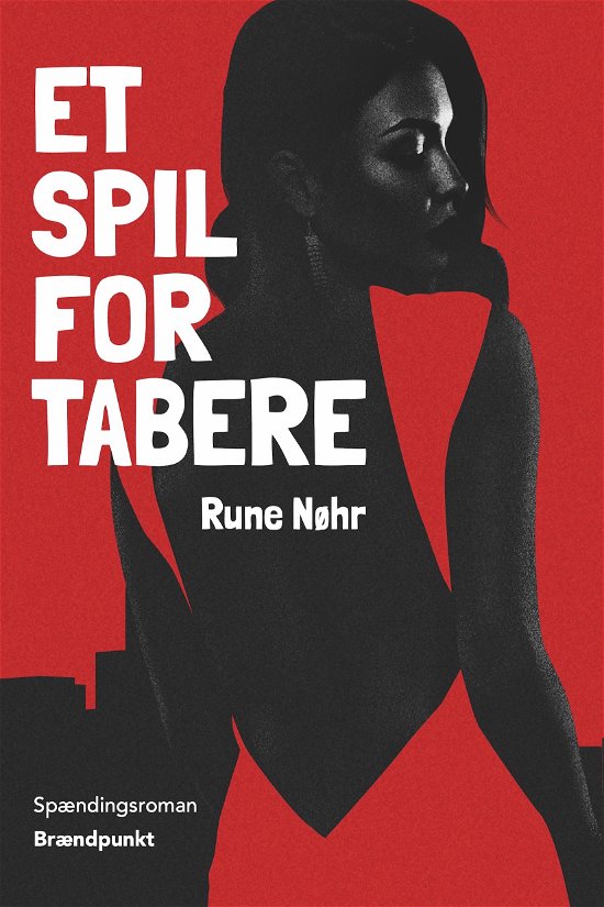 Rune Nøhr · Et spil for tabere (Sewn Spine Book) [1er édition] (2024)