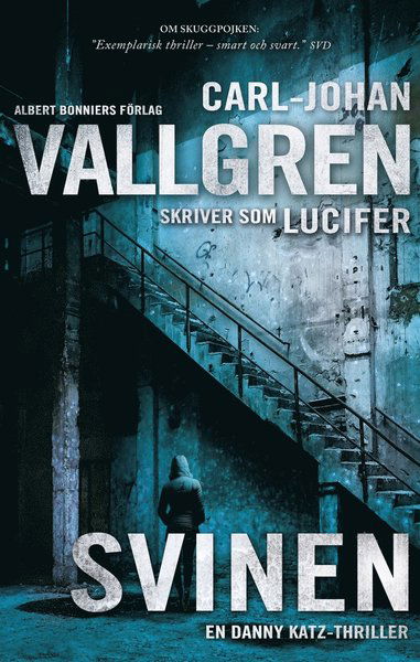 Danny Katz: Svinen - Lucifer - Bücher - Albert Bonniers Förlag - 9789100152253 - 22. September 2015