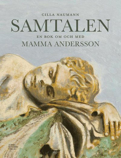 Cover for Cilla Naumann · Samtalen : En bok om och med Mamma Andersson (Innbunden bok) (2023)
