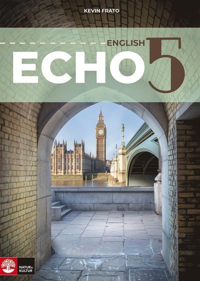 Echo 5, andra upplagan - Kevin Frato - Böcker - Natur & Kultur Läromedel - 9789127461253 - 10 augusti 2022