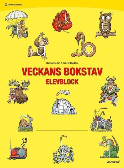 Cover for Görel Hydén · Veckans bokstav Elevblock (N/A) (2013)