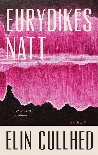 Cover for Elin Cullhed · Eurydikes natt (N/A)