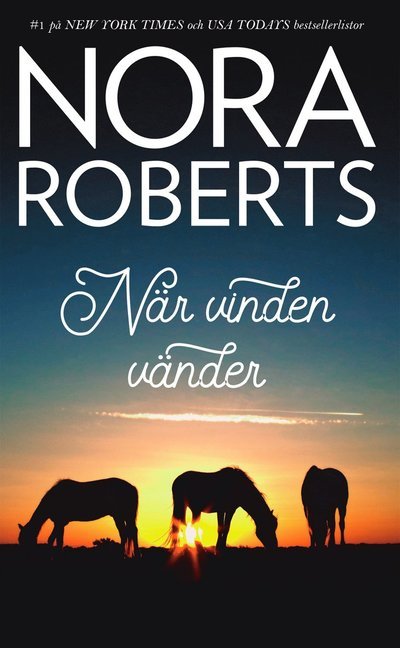 Cover for Nora Roberts · Nora Roberts: När vinden vänder (Book) (2020)