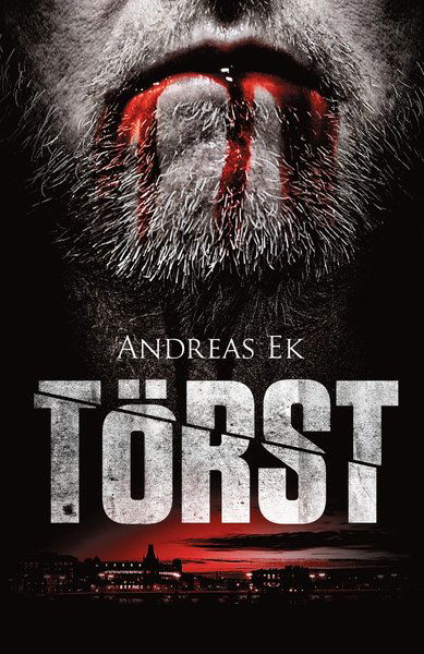 Raseri: Törst - Andreas Ek - Books - Eken Förlag - 9789163960253 - May 21, 2018