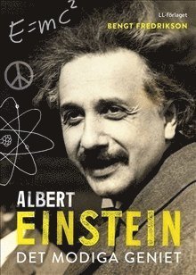 Cover for Bengt Fredrikson · Albert Einstein : det modiga geniet (Innbunden bok) (2015)