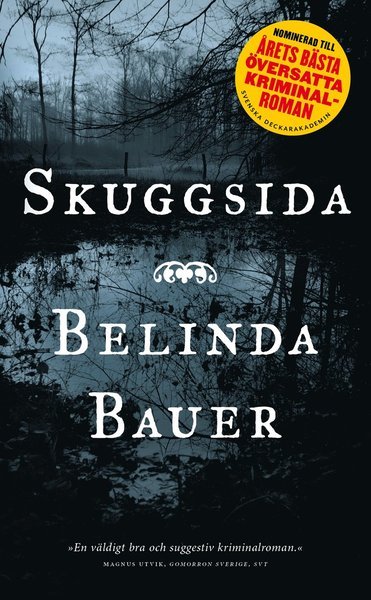 Cover for Belinda Bauer · Exmoor-trilogin: Skuggsida (Taschenbuch) (2013)