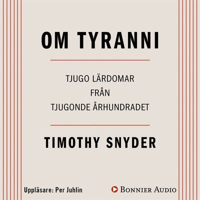 Om tyranni : tjugo lärdomar från det tjugonde århundradet - Timothy Snyder - Audio Book - Bonnier Audio - 9789176517253 - August 15, 2017