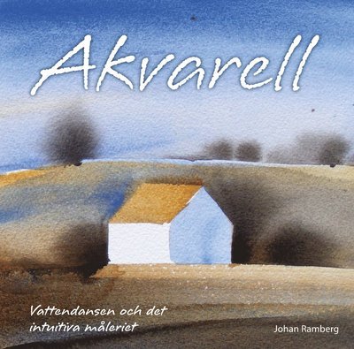 Cover for Johan Ramberg · Akvarell : vattendansen och det intuitiva måleriet (Kort) (2017)