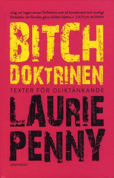 Cover for Laurie Penny · Bitchdoktrinen (Bound Book) (2018)