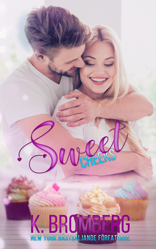 Sweet cheeks - K. Bromberg - Książki - Everlasting Publisher Int. - 9789188989253 - 4 sierpnia 2023